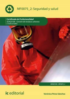 (i.b.d.) seag0108 seguridad y salud. gestion de residuos urbanos e industriales-veronica perez sanchez-9788417086121