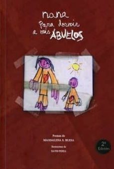 nana para dormir a mis abuelos-magdalena sanchez blesa-9788417124021