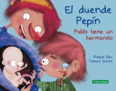el duende pepin. pablo tiene un hermanito-9788417303921