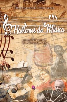hablemos de musica-salvador toro moya-9788417344221