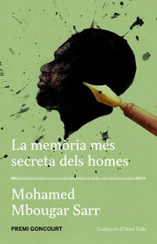 la memoria mes secreta dels homes (premi goncourt)-mohamed mbougar sarr-9788417353421