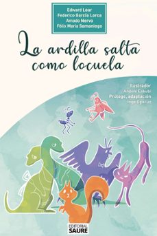 la ardilla salta como locuela (ebook)-felix maria samaniego-inge eguiluz-9788417486921