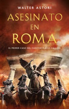asesinato en roma: el primer caso del cuestor flavio callido-9788417541521