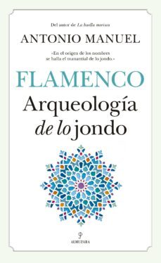 flamenco. arqueologia de lo jondo (ebook)-antonio manuel rodriguez ramos-9788417558321