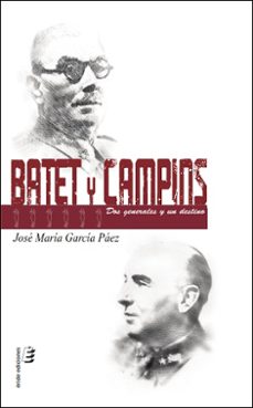 batet y campins: dos generales y un destino-9788417659721