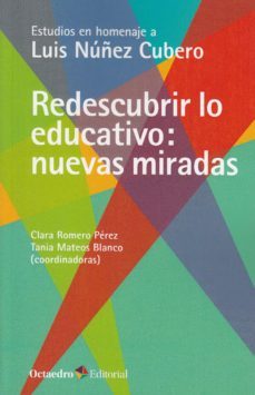 redescubrir lo educativo: nuevas miradas-clara romero perez-9788417667221
