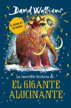 la increíble historia de... - el gigante alucinante (ebook)-david walliams-9788417671921