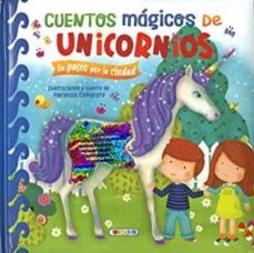 cuentos magicos de unicornios el paseo por la ciudad 3-9788417695521
