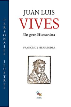 juan luis vives: un gran humanista-9788417731021
