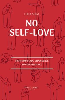 no self-love- from emotional dependence to codependence-9788417768621
