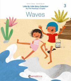 little by little (ratito ratito) 3.-the waves-ramon bassa i martin-sandra aguilar-9788417841621