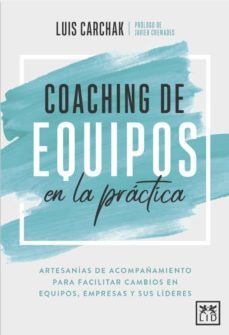 coaching de equipos en la practica-luis carchack-9788417880521