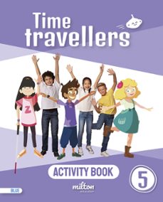 time travellers 5 blue activity book english 5º primaria-9788417911621