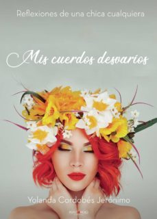 mis cuerdos desvaríos-yolanda cordobes jeronimo-9788418074721
