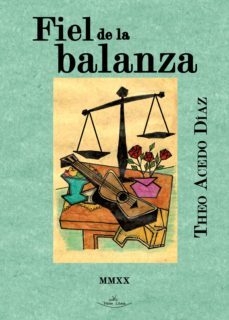 fiel de la balanza (ebook)-theofilo acedo diaz-9788418158421