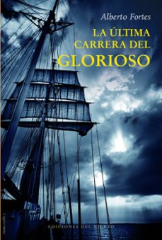 la ultima carrera del glorioso-alberto fortes-9788418227721