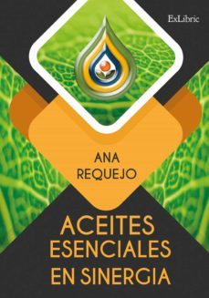 aceites esenciales en sinergia (ebook)-ana requejo-9788418230721