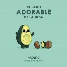 el lado adorable de la vida (ebook)-nacho naolito diaz arjona-9788418260421