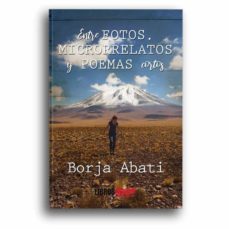 entre fotos, microrrelatos y poemas cortos-borja abati-9788418298721