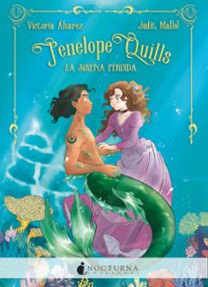penelope quills 1: la sirena perdida-9788418440021