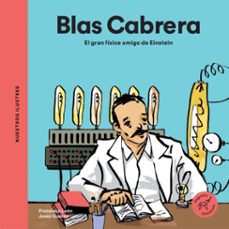 blas cabrera. el gran fisico amigo de einstein (ebook)-francisco leon-9788418449321