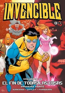 invencible vol. 26: el fin de todas las cosas  parte 1-robert kirkman-9788418569821