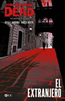 the walking dead: el extranjero (edición especial coleccionistas)-brian k. vaughan-9788418658921