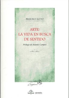arte: la vida en busca de sentido-francisco acuyo-9788418691621