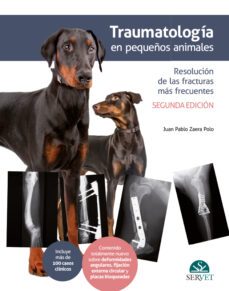 traumatologia en pequeños animales. resolucion de las fracturas mas frecuentes 2ª edicion-9788418706721