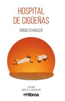 hospital de cigueñas-rodolfo hasler-9788418759321