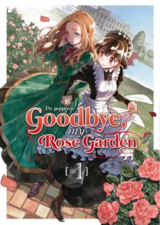 goodbye, my rose garden 1-9788418776021