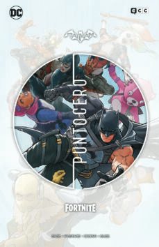 batman/fortnite: punto cero-donald mustard-christos gage-9788418862021