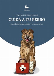 cuida a tu perro-juan luis de castellvi-9788418913921