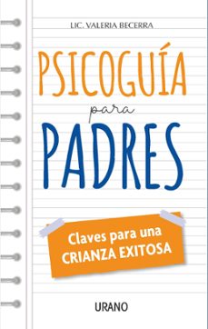 psicoguia para padres (ebook)-valeria becerra-9788419029621
