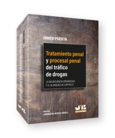 tratamiento penal y procesal penal del tráfico de drogas.la delincuencia organizada y el blanqueo de capitales-9788419045621