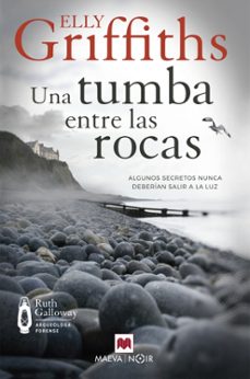 una tumba entre las rocas (serie ruth galloway 3)-elly griffiths-9788419110121