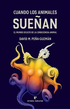 cuando los animales sueñan-david m. peña guzman-9788419158321