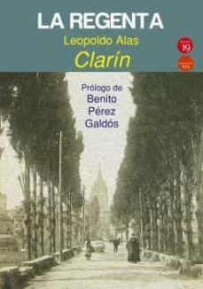 LA REGENTA : Autor(es) Leopoldo Alas Clarín :  : Libros :  ISBN 9788487531415