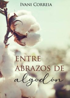 entre abrazos de algodon (ebook)-9788419225221