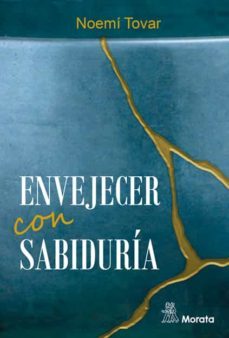 envejecer con sabiduria (ebook)-noemi tovar-9788419287021