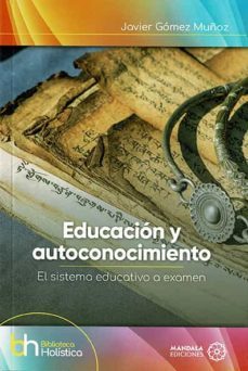 educacion y autoconocimiento-javier gomez muñoz-9788419294821