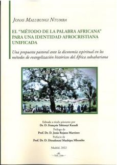 el método de la palabra africana para una identidad afrocristiana unificada-jonas malubungi ntumba-9788419310521
