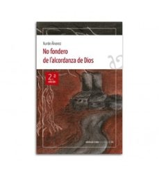 no fondero de l alcordanza de dios-xurde alvarez-9788419358721