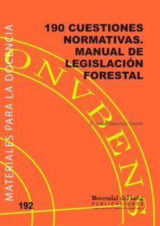 cuestiones normativas. manual de legislacion forestal-israel sanchez osorio-9788419397621