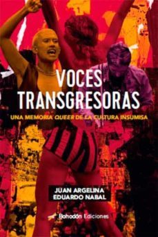 voces transgresoras-juan argelina-eduardo nabal-9788419404121