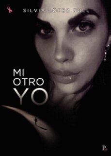 mi otro yo-silvia lopez rull-9788419465221