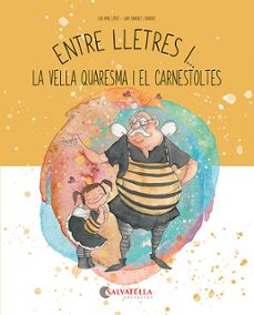 entre lletres i... vella quaresma i carnestoltes-eva ayne i lopez-lara sanchez-9788419565921