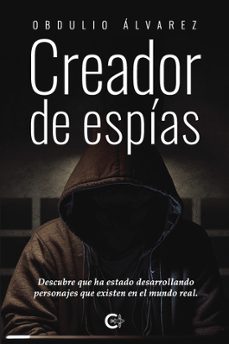 creador de espias-obdulio alvarez-9788419653321