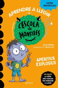 aprendre a llegir a l'escola de monstres 19 - aperitius explosius-sally rippin-9788419746221