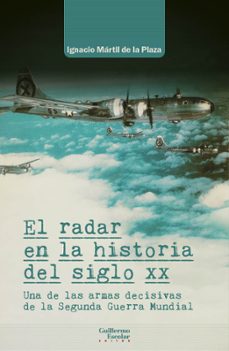el radar en la historia del siglo xx-ignacio martil de la plaza-9788419782021